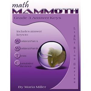 Math Mammoth Grade 3 Answer Keys -- Maria Miller